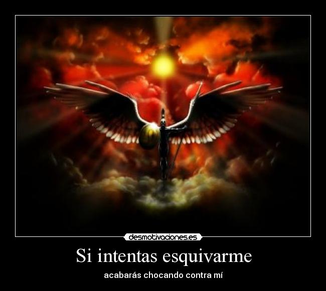 Si intentas esquivarme - 