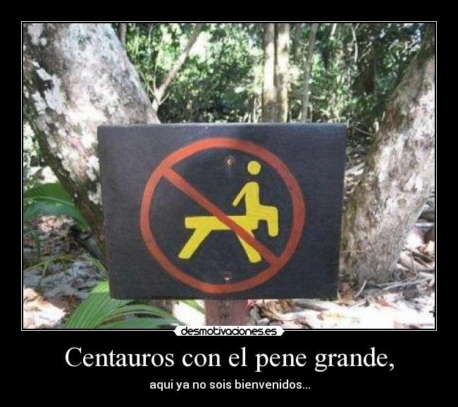 Centauros con el pene grande, -