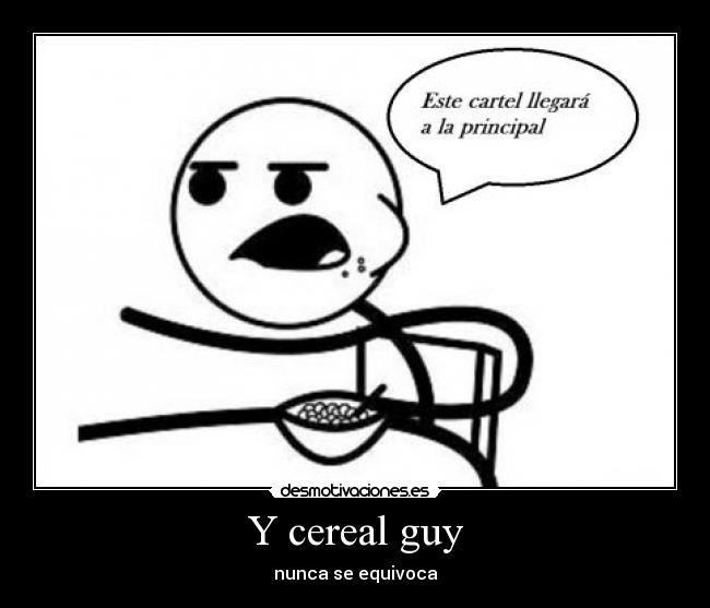 Y cereal guy -