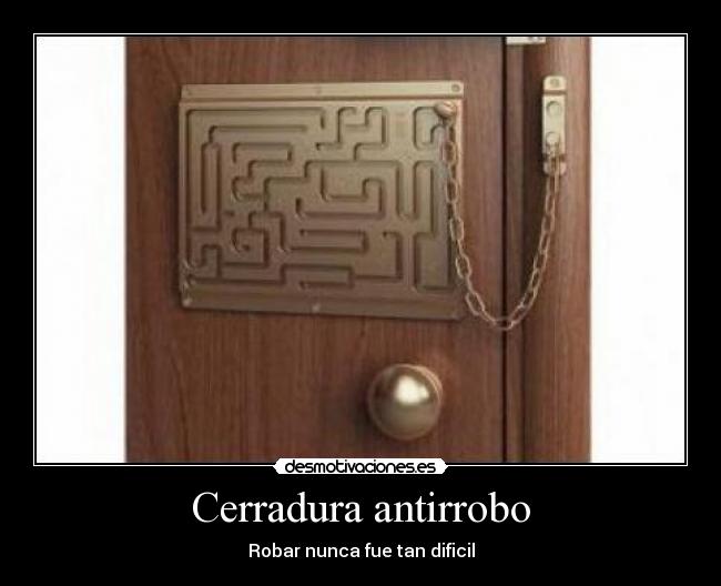 Cerradura antirrobo - Robar nunca fue tan dificil