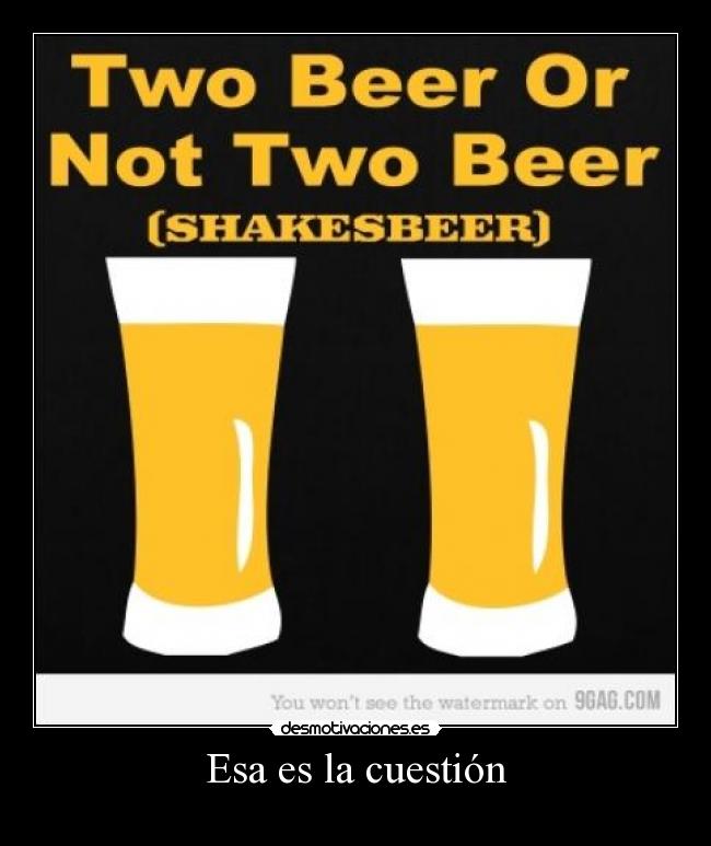 Esa es la cuestión -