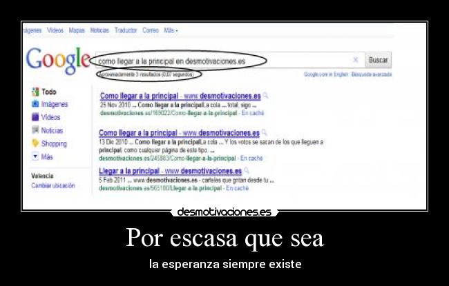 Por escasa que sea - la esperanza siempre existe