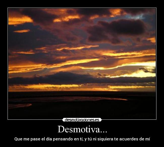 Desmotiva... -