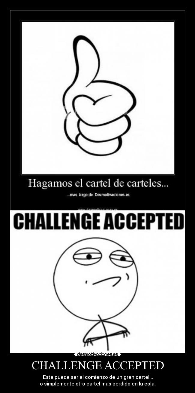 CHALLENGE ACCEPTED -