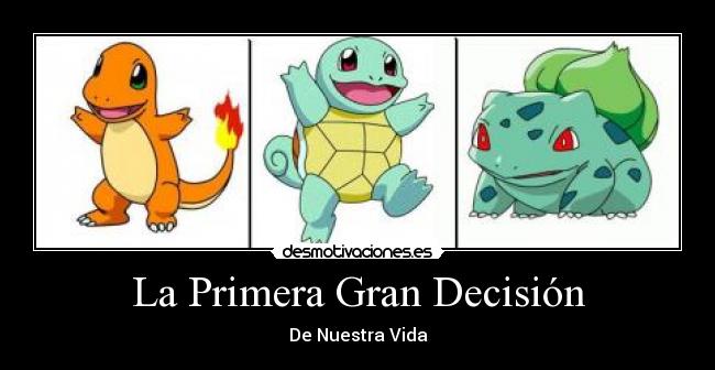 La Primera Gran Decisión - 