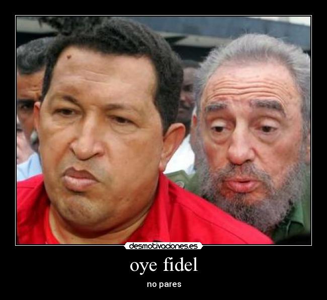 oye fidel - 