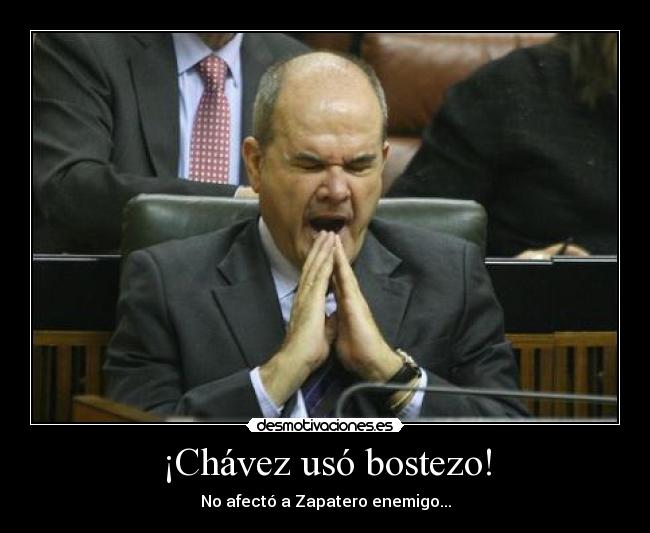 ¡Chávez usó bostezo! -