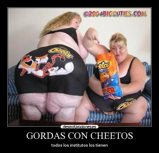 GORDAS CON CHEETOS - 