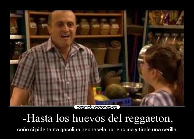 -Hasta los huevos del reggaeton, - 