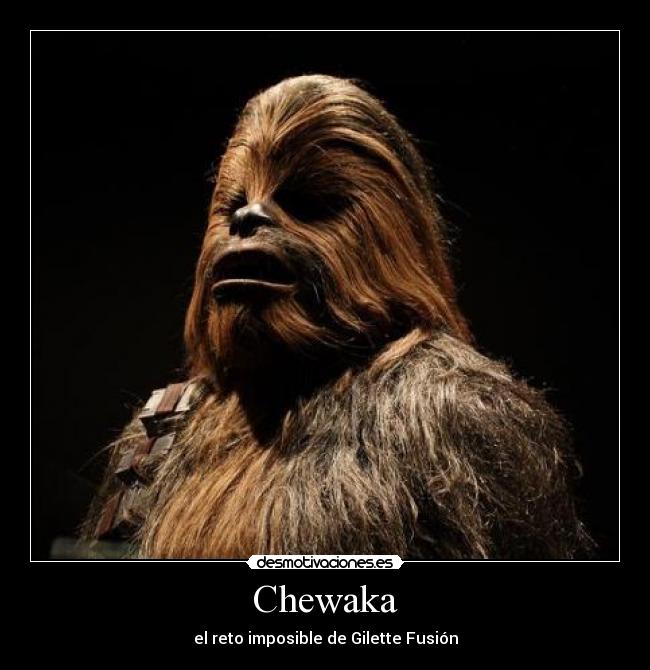 Chewaka - el reto imposible de Gilette Fusión