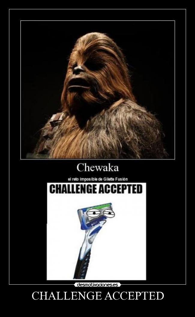 CHALLENGE ACCEPTED -