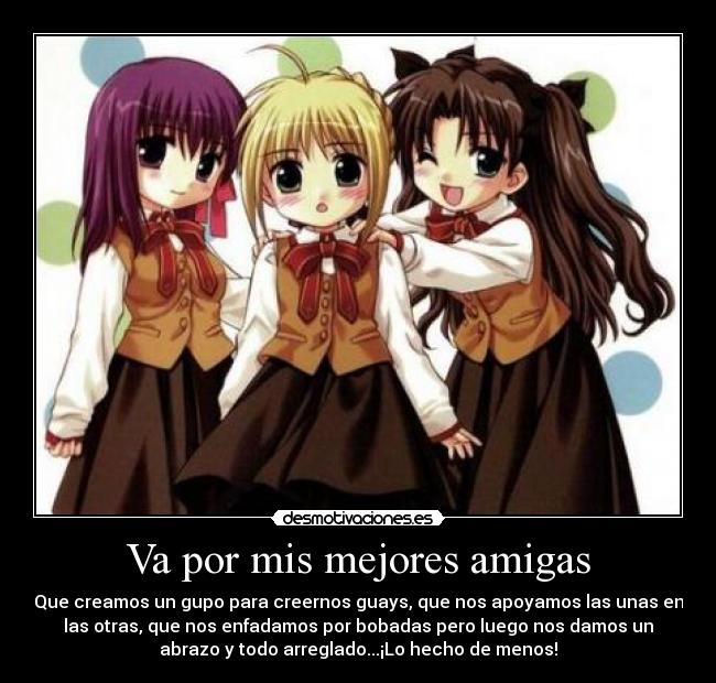 Va por mis mejores amigas -