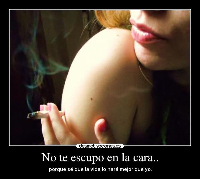 carteles escupir vida chica marihuana desmotivaciones