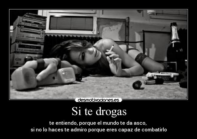 Si te drogas - 