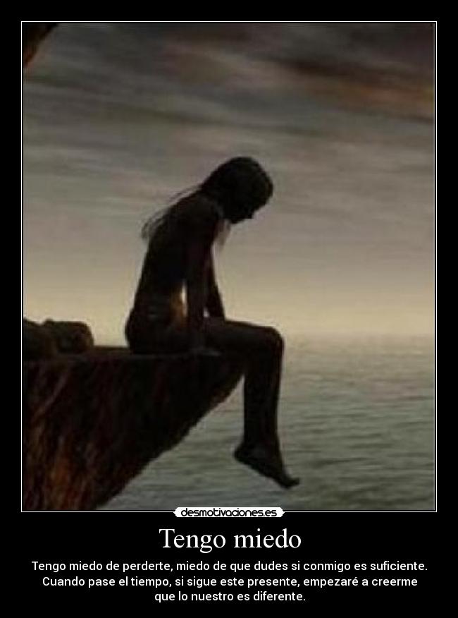 Tengo miedo -