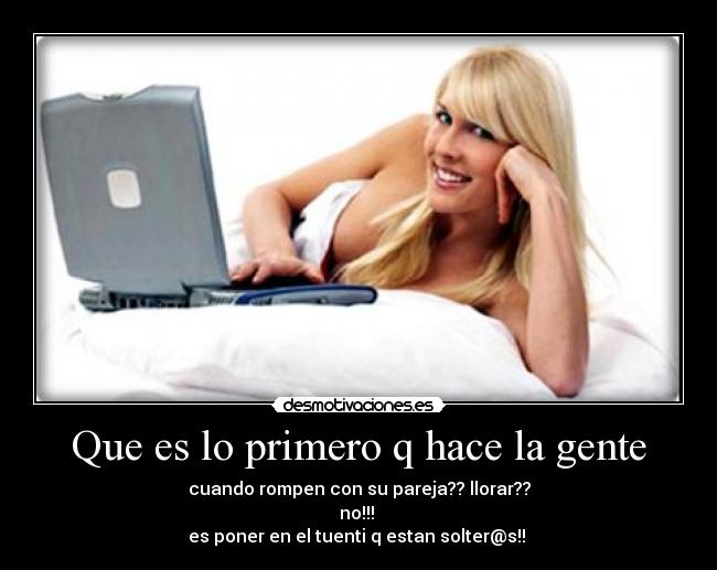 Que es lo primero q hace la gente -
