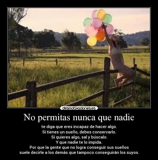 No permitas nunca que nadie - 