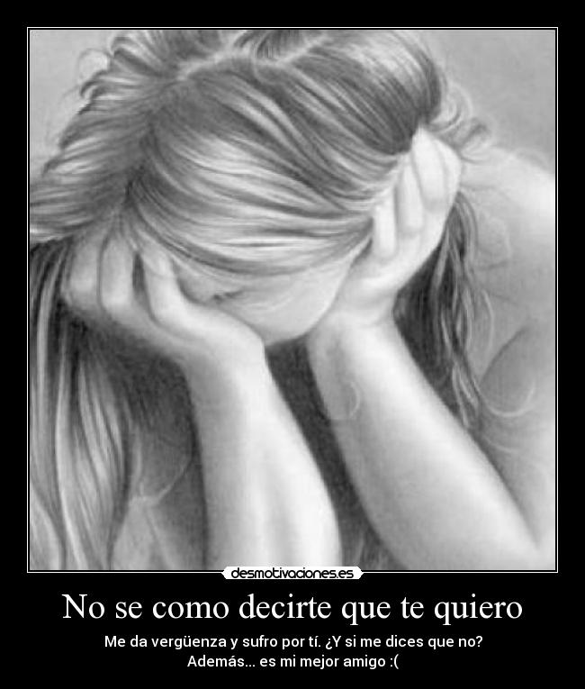 No se como decirte que te quiero -
