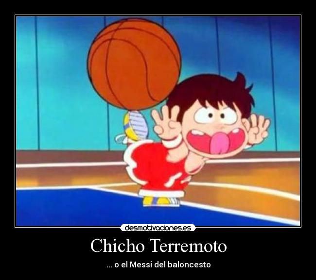 Chicho Terremoto - ... o el Messi del baloncesto