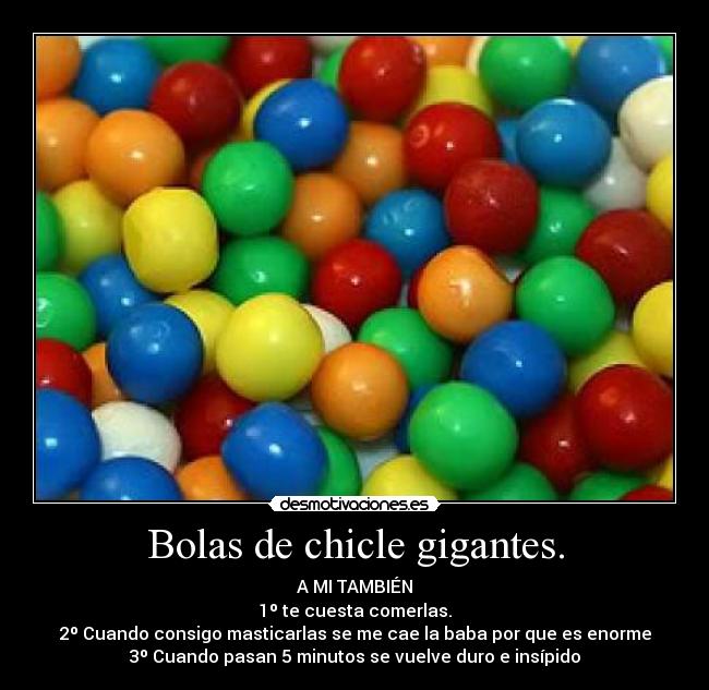 Bolas de chicle gigantes. -
