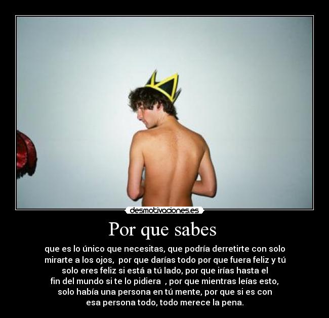 Por que sabes -
