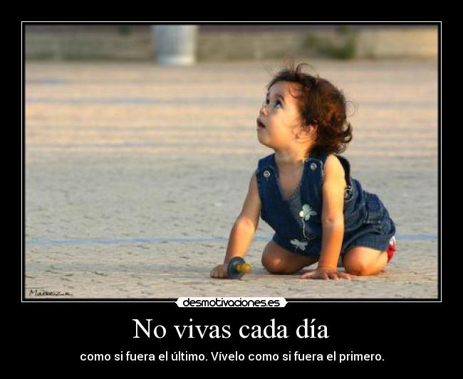 No vivas cada día - 