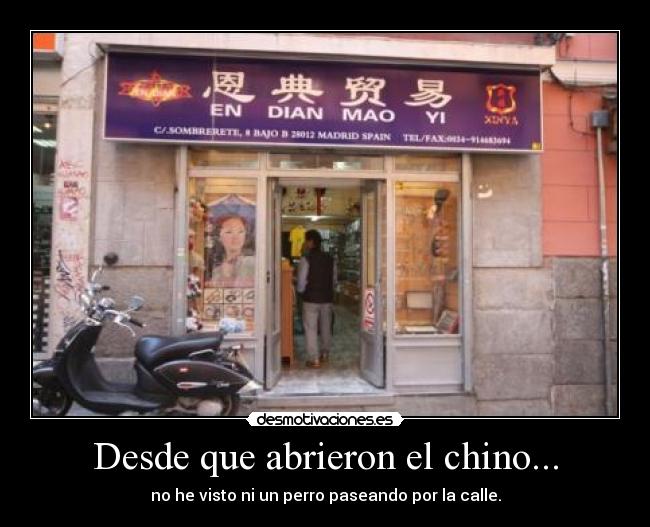 Desde que abrieron el chino... - 