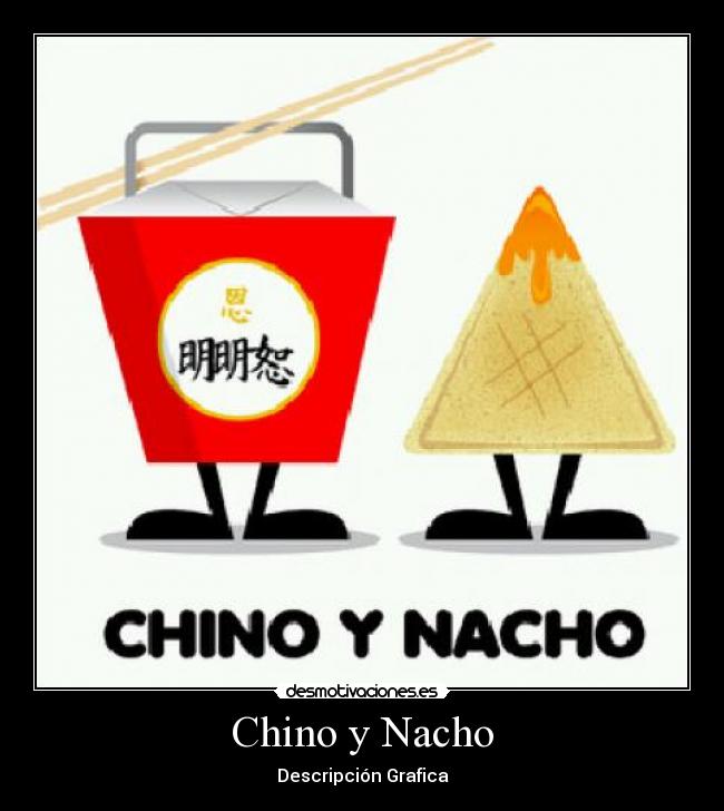 Chino y Nacho -