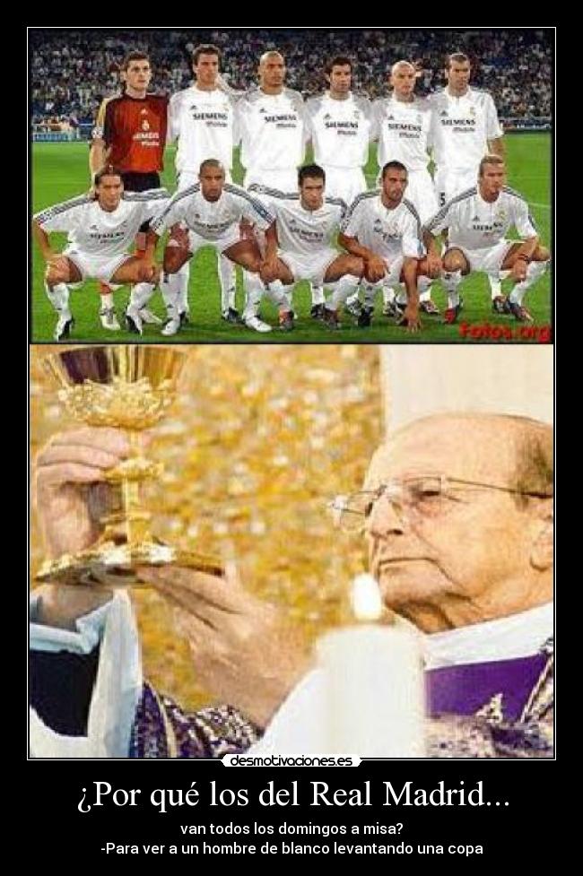 ¿Por qué los del Real Madrid... - 