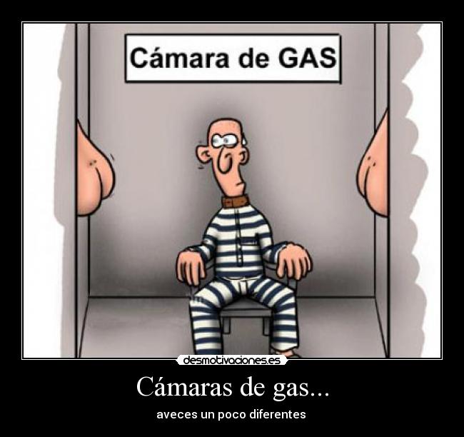 carteles camaras gas desmotivaciones