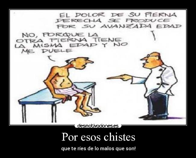 Por esos chistes -
