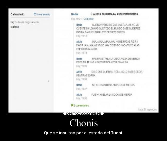 Chonis - Que se insultan por el estado del Tuenti