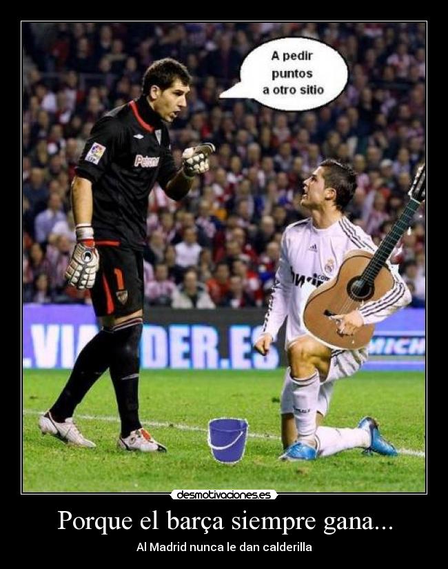 Porque el barça siempre gana... -