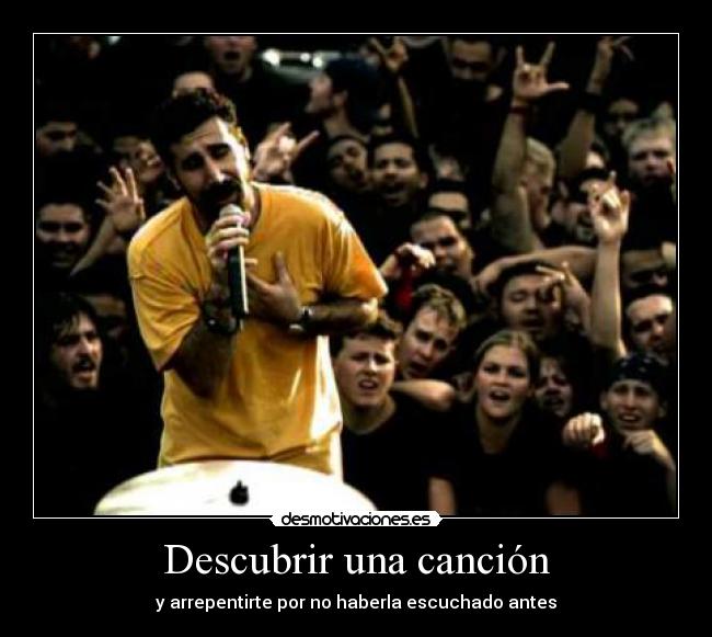 carteles soad chop suey musica cancion desmotivaciones