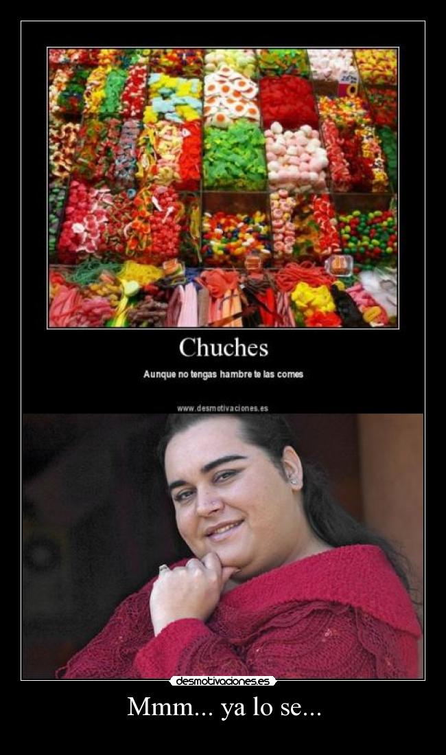 Mmm... ya lo se... -