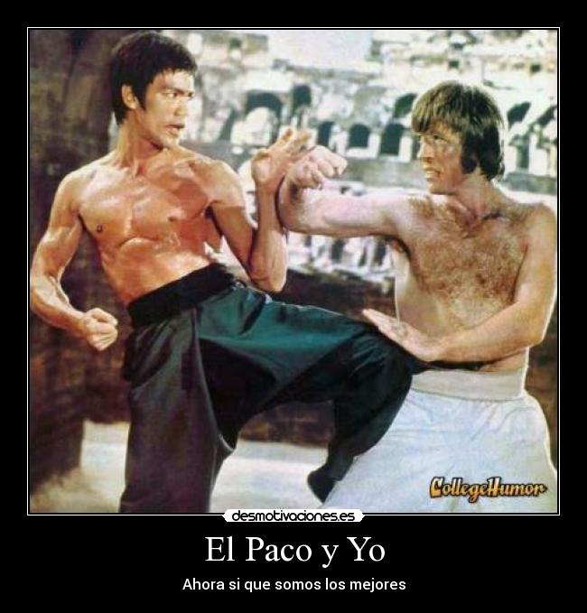 El Paco y Yo - Ahora si que somos los mejores