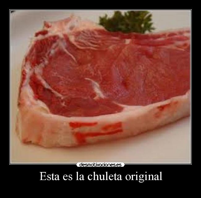 Esta es la chuleta original -
