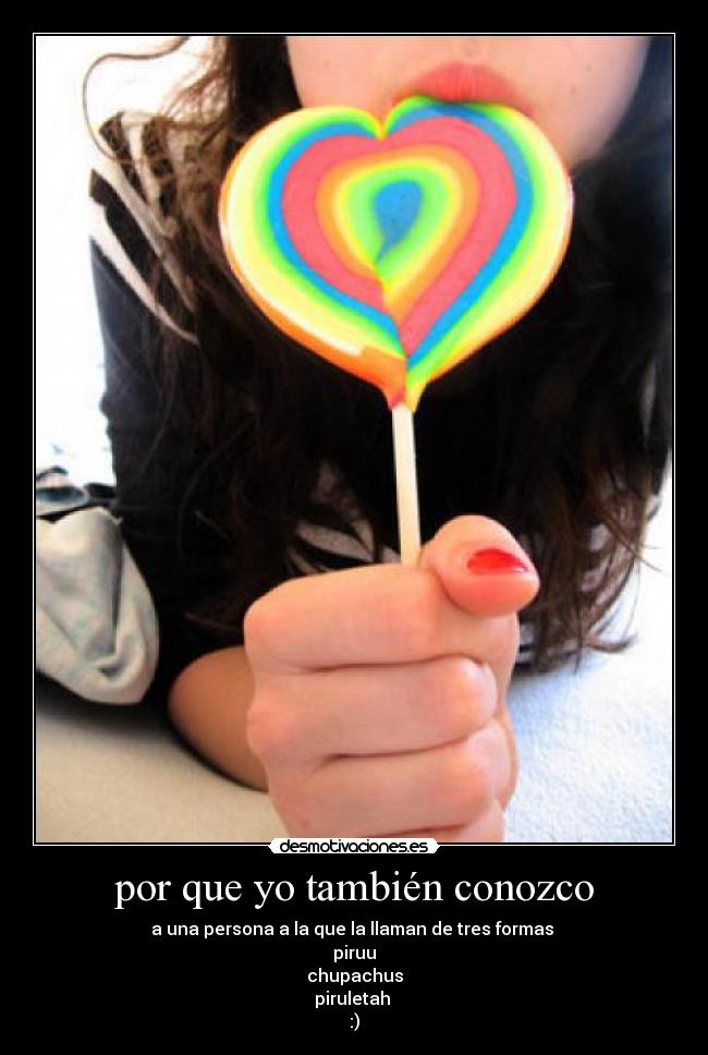 por que yo también conozco -