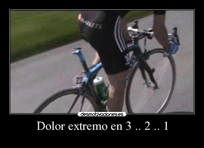 Dolor extremo en 3 .. 2 .. 1 -
