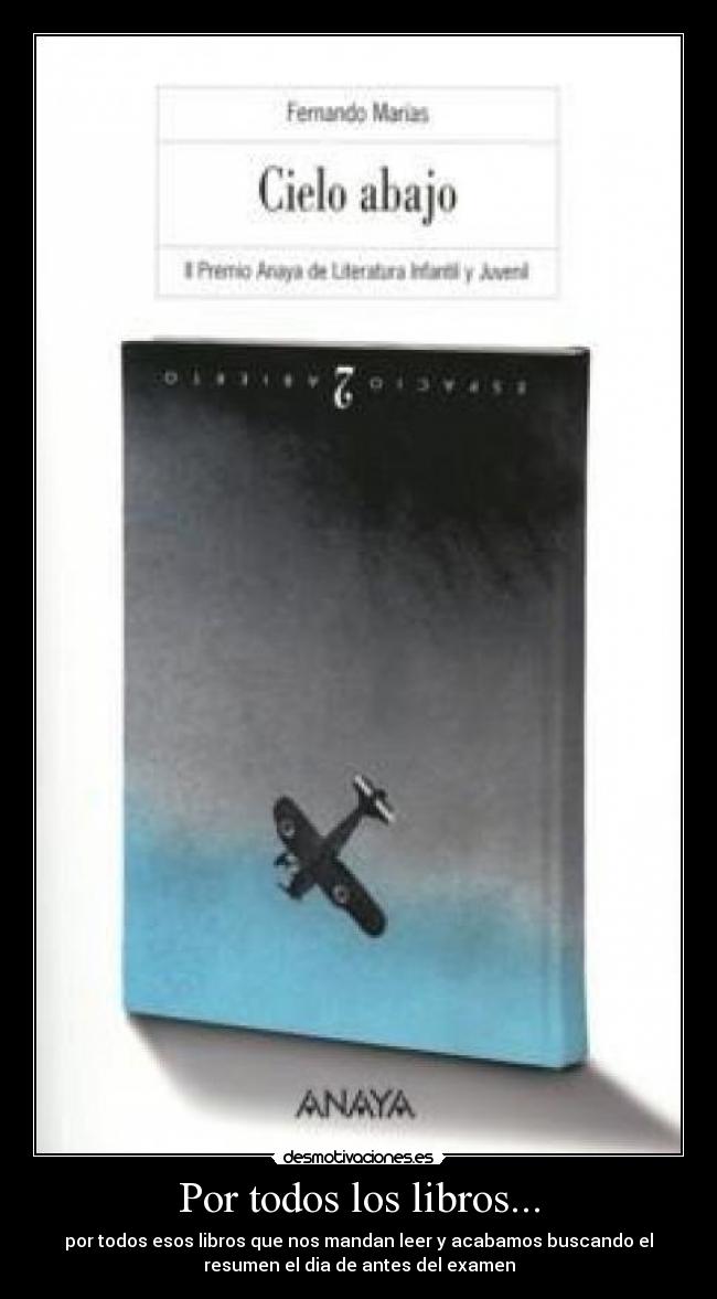 carteles porque esos libros los lee nadie desmotivaciones