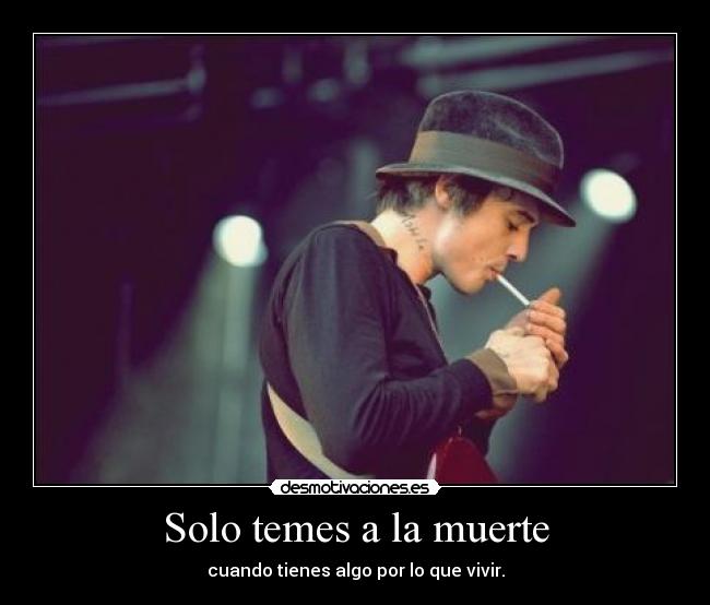 Solo temes a la muerte - 