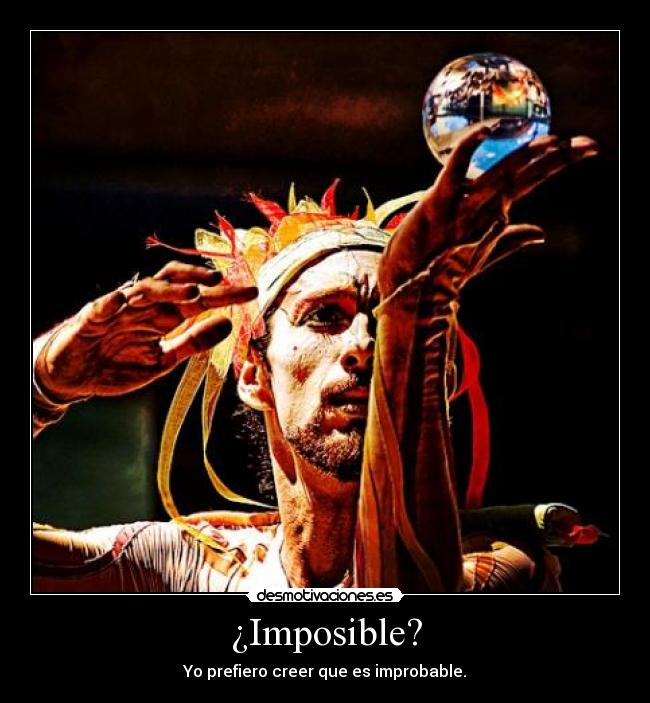 ¿Imposible? -