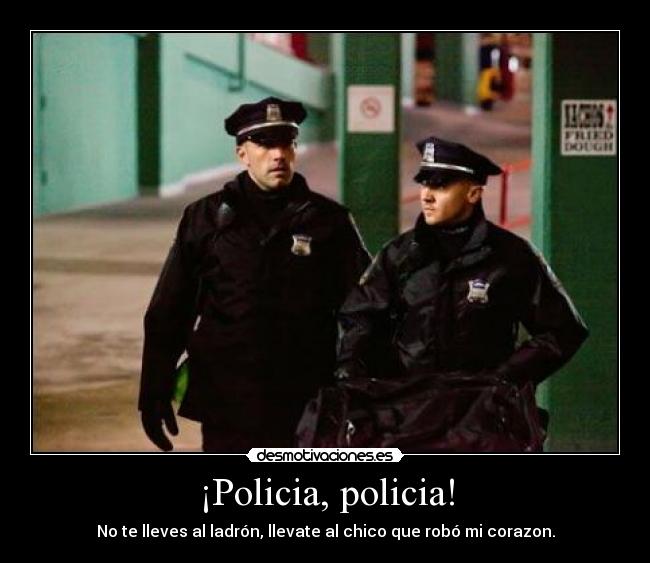 carteles policia robar corazon ladron desmotivaciones
