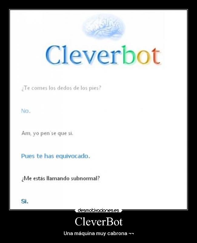 CleverBot - Una máquina muy cabrona ¬¬