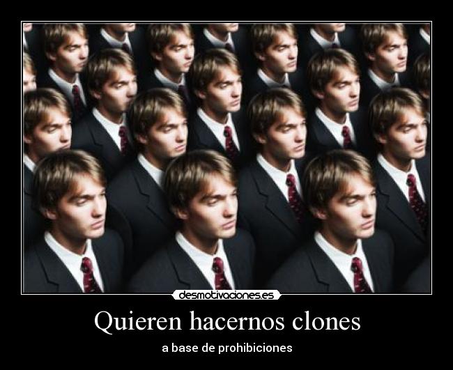 carteles clones desmotivaciones