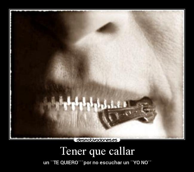 Tener que callar -