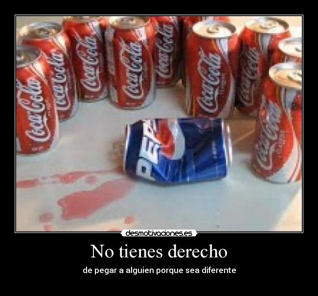No tienes derecho -