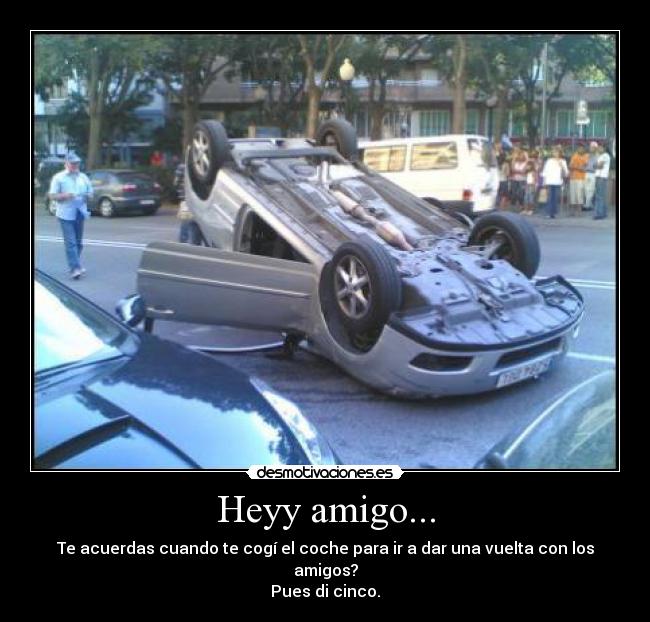 Heyy amigo... -