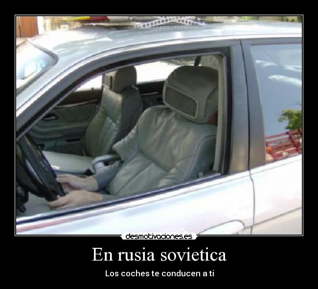 En rusia sovietica - Los coches te conducen a ti