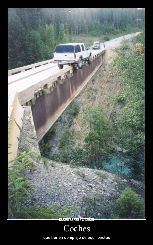 Coches - que tienen complejo de equilibristas